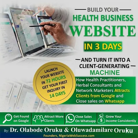 BUILD YOUR HEALTH BUSINESS WEBSITE IN 3 DAYS — And Turn It into a Client-Generating Machine — How Health Practitioners, Herbal Consultants, Wellness Coaches, and Network Marketers Attract Clients from Google, Build Authority Online, and Close Sales Throug